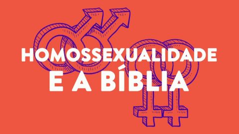 O que a Bíblia, a psiquiatria e a genética dizem sobre a homossexualidade?