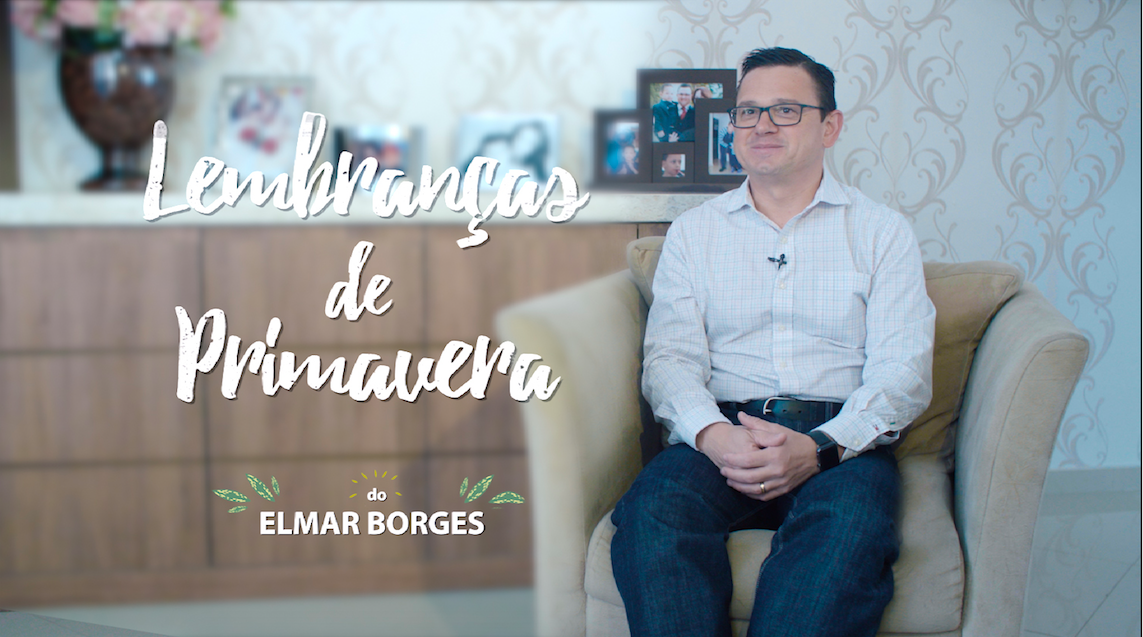 Lembranças de Primavera - Elmar Borges