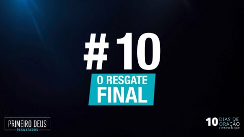 #10 O Resgate final