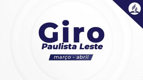 GIRO PAULISTA LESTE 2021 - Mar/Abr