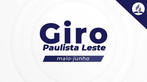 GIRO PAULISTA LESTE 2021 - Mai/Jun