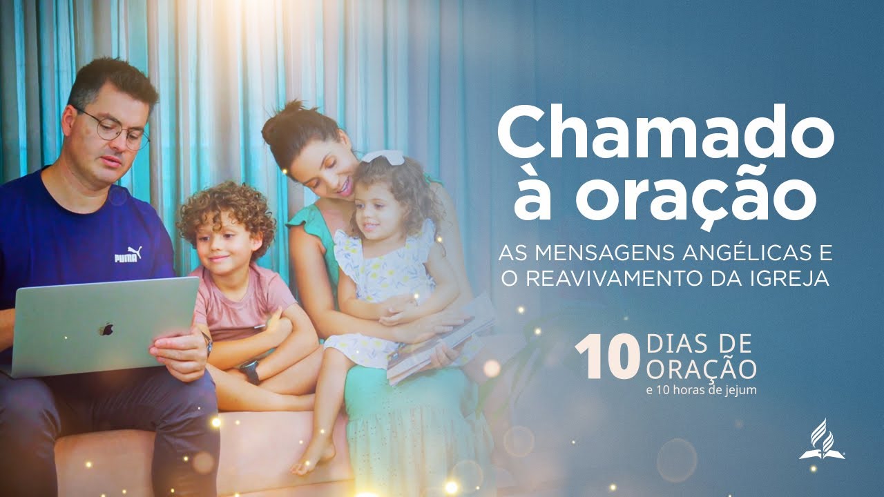 Arquivo Para 10 Dias De Oração E Jejum Vídeos Adventistas 3664