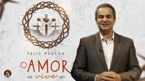 Mensagem de Páscoa - Pastor Geovane Souza