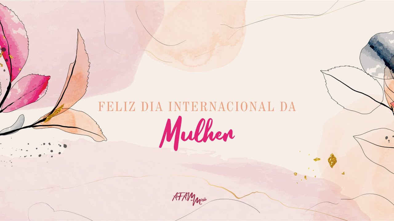 Dia Internacional da Mulher | Profª Sara Lima
