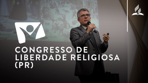 Congresso de Liberdade Religiosa (Paraná) - Revista Novo Tempo