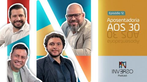 Aposentadoria aos 30 | Inverso Podcast | #012