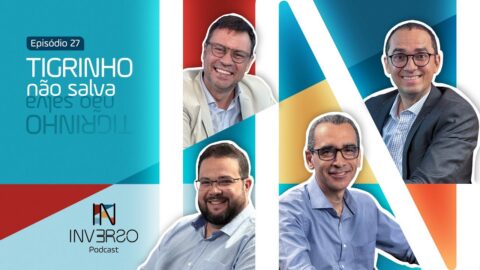 Tigrinho não salva | Inverso Podcast | #027