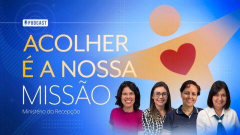 Acolher é a nossa missão | Podcast Igreja Acolhedora UCB