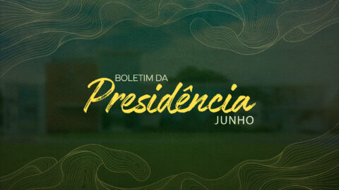 Junho | Boletim da Presidência
