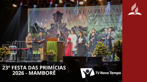 23ª Festa das Primícias 2026 | Revista Novo Tempo