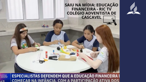 Saiu na Mídia | Educação Financeira no Colégio de Cascavel - RIC TV